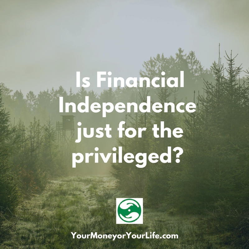 Is Financial Independence just for the privileged?